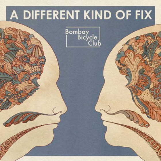 Bombay Bicycle Club – A Different Kind of Fix