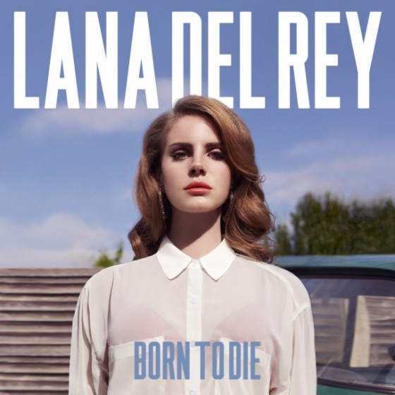 Lana Del Rey – Born to Die